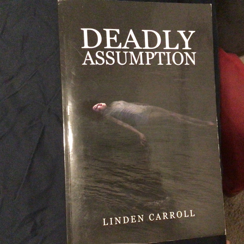 Deadly Assumption by Linden Carroll